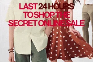 One Last Look Before The Secret Online Sale Disappears