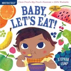 Books Indestructibles: Baby, Lets Eat!